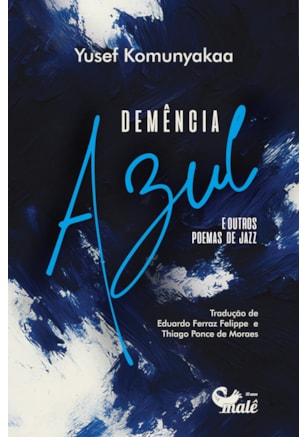 Demência azul e outros poemas de jazz