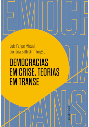 Democracias em crise, teorias em transe