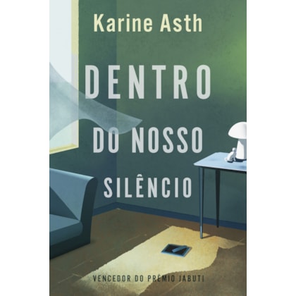 DENTRO DO NOSSO SILÊNCIO – VENCEDOR JABUTI 2023