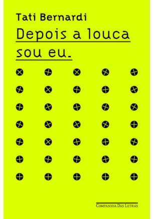 DEPOIS A LOUCA SOU EU