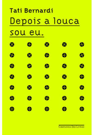 DEPOIS A LOUCA SOU EU