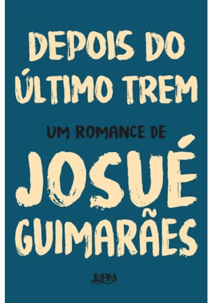 Depois do último trem