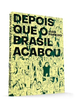 DEPOIS QUE O BRASIL ACABOU