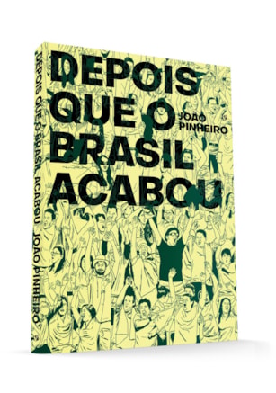 DEPOIS QUE O BRASIL ACABOU