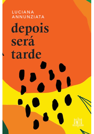 DEPOIS SERÁ TARDE
