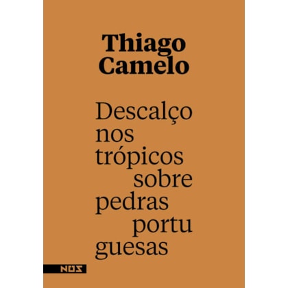 DESCALÇO NOS TRÓPICOS SOBRE PEDRAS PORTUGUESAS