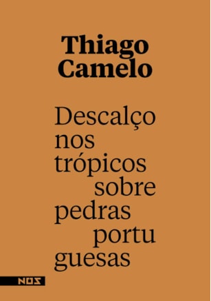 DESCALÇO NOS TRÓPICOS SOBRE PEDRAS PORTUGUESAS