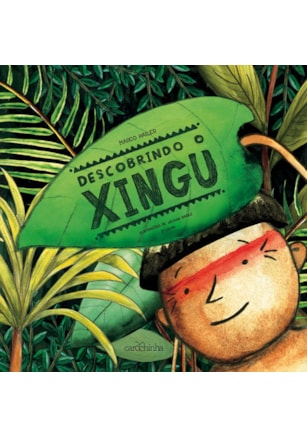 DESCOBRINDO O XINGU