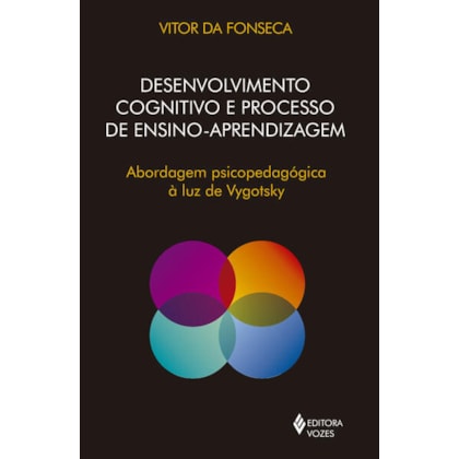 DESENVOLVIMENTO COGNITIVO E PROCESSO DE ENSINO APRENDIZAGEM