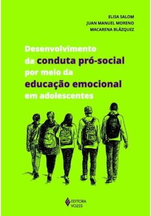 DESENVOLVIMENTO DA CONDUTA PRÓ-SOCIAL POR MEIO DA EDUCAÇÃO EMOCIONAL EM ADOLESCENTES
