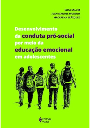 DESENVOLVIMENTO DA CONDUTA PRÓ-SOCIAL POR MEIO DA EDUCAÇÃO EMOCIONAL EM ADOLESCENTES