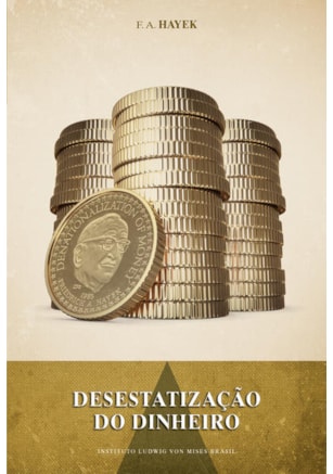 DESESTATIZAÇÃO DO DINHEIRO