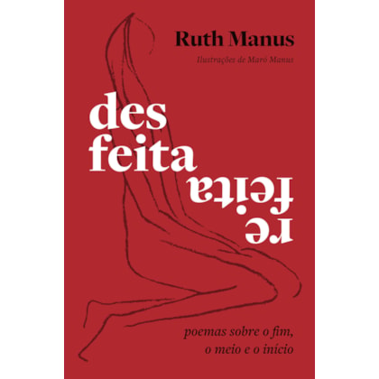 DESFEITA, REFEITA