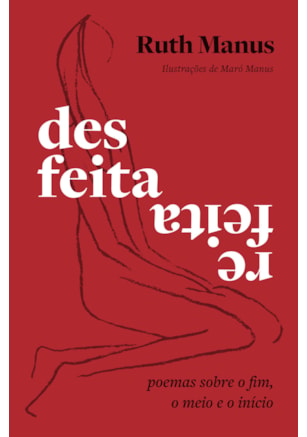 DESFEITA, REFEITA