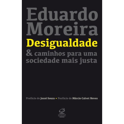 DESIGUALDADE & CAMINHOS PARA UMA SOCIEDADE MAIS JUSTA