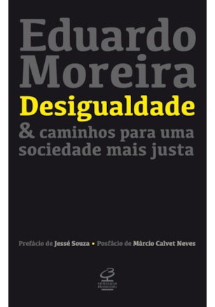 DESIGUALDADE & CAMINHOS PARA UMA SOCIEDADE MAIS JUSTA