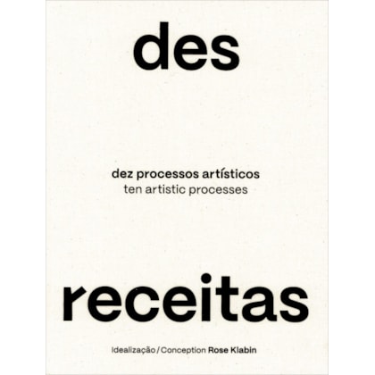 DESRECEITAS - DEZ PROCESSOS ARTÍSTICOS