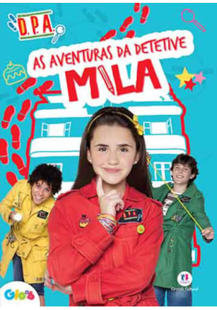 DETETIVES DO PRÉDIO AZUL - AS AVENTURAS DA DETETIVE MILA