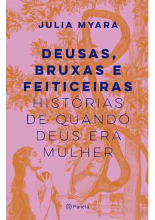DEUSAS, BRUXAS E FEITICEIRAS