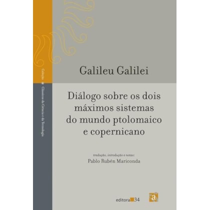 DIÁLOGO SOBRE OS DOIS MÁXIMOS SISTEMAS DO MUNDO PTOLOMAICO E COPERNICANO