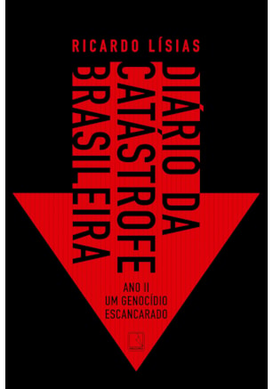DIÁRIO DA CATÁSTROFE BRASILEIRA: ANO II