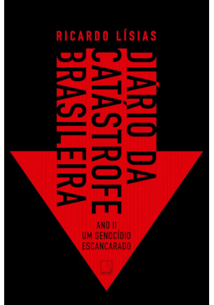 DIÁRIO DA CATÁSTROFE BRASILEIRA: ANO II