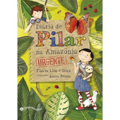 DIÁRIO DE PILAR NA AMAZÔNIA (NOVA EDIÇÃO)
