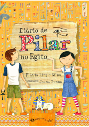DIÁRIO DE PILAR NO EGITO (NOVA EDIÇÃO)