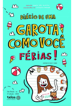 DIÁRIO DE UMA GAROTA COMO VOCÊ FÉRIAS