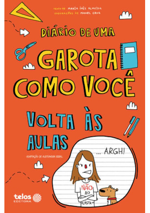DIÁRIO DE UMA GAROTA COMO VOCÊ - VOLTA ÀS AULAS
