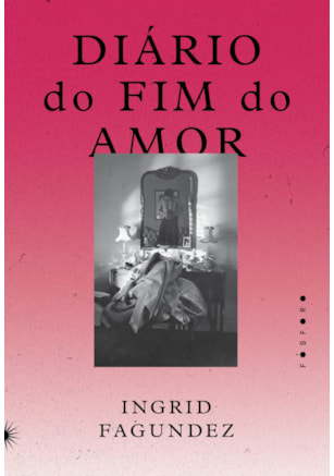 DIÁRIO DO FIM DO AMOR