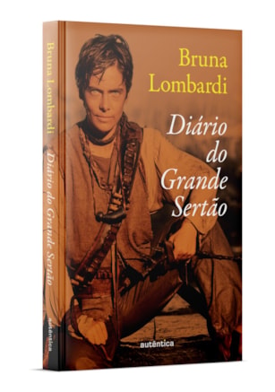 DIÁRIO DO GRANDE SERTÃO (NOVA EDIÇÃO COM IMAGENS E CAPA DURA)