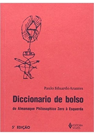 DICCIONARIO DE BOLSO DO ALMANAQUE PHILOSOPHICO ZERO À ESQUERDA