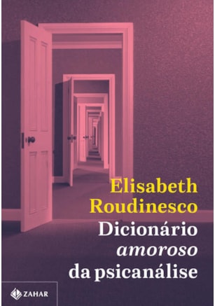 DICIONÁRIO AMOROSO DA PSICANÁLISE