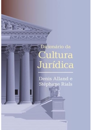 DICIONÁRIO DA CULTURA JURÍDICA