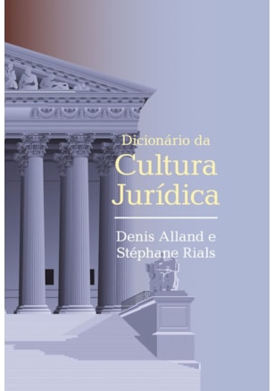 DICIONÁRIO DA CULTURA JURÍDICA