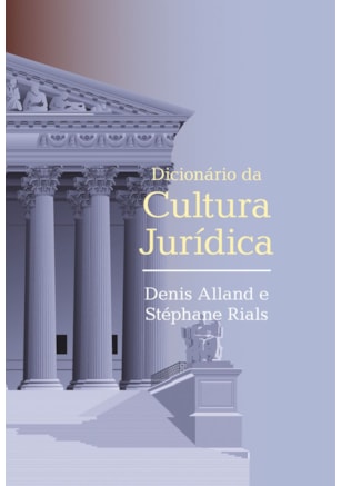 DICIONÁRIO DA CULTURA JURÍDICA