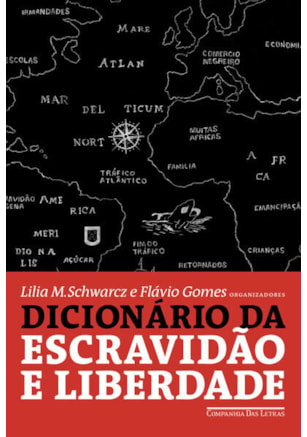 DICIONÁRIO DA ESCRAVIDÃO E LIBERDADE
