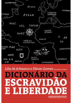 DICIONÁRIO DA ESCRAVIDÃO E LIBERDADE