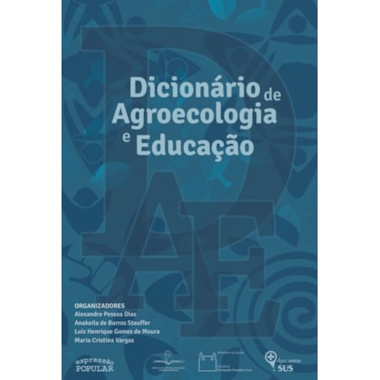 DICIONÁRIO DE AGROECOLOGIA E EDUCAÇÃO