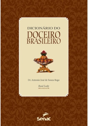 DICIONÁRIO DO DOCEIRO BRASILEIRO