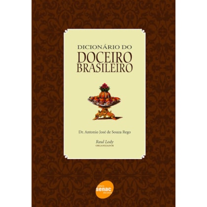 DICIONÁRIO DO DOCEIRO BRASILEIRO