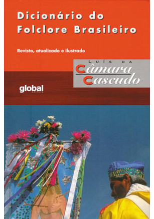DICIONÁRIO DO FOLCLORE BRASILEIRO
