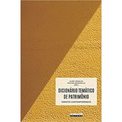 DICIONÁRIO TEMÁTICO DE PATRIMÔNIO