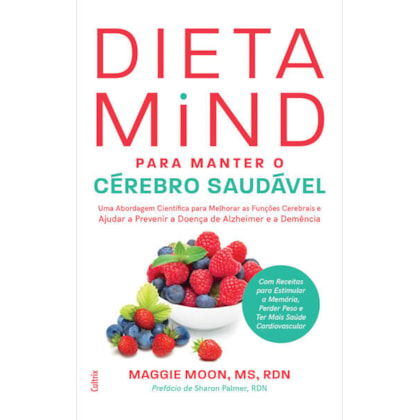 Dieta Mind para Manter seu Cérebro Saudável