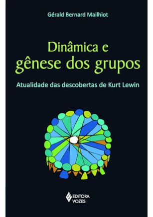 Dinâmica e gênese dos grupos