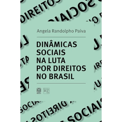 Dinâmicas sociais nas lutas por direitos no Brasil