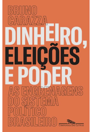 DINHEIRO, ELEIÇÕES E PODER