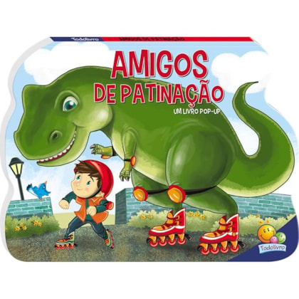 DINO-POP UP: AMIGOS DE PATINAÇÃO