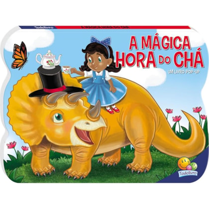 DINO-POP UP: MÁGICA HORA DO CHÁ, A